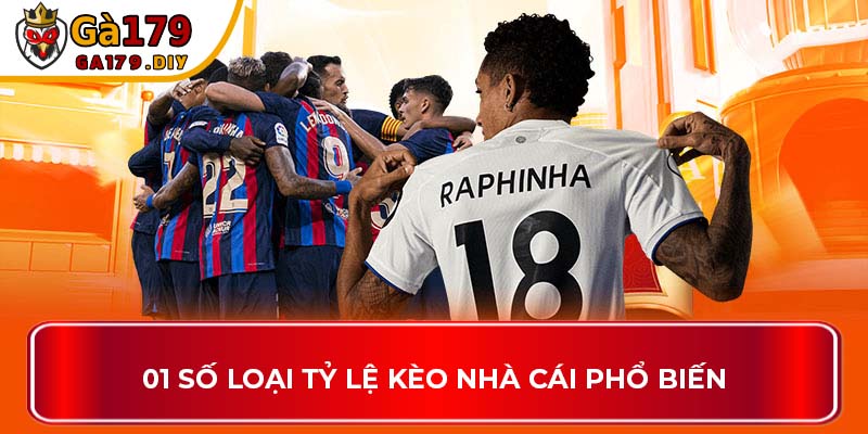 01 số loại tỷ lệ kèo nhà cái phổ biến