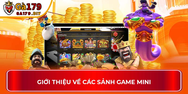 Giới thiệu về các sảnh game mini