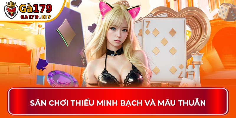 Sân chơi thiếu minh bạch và mâu thuẫn